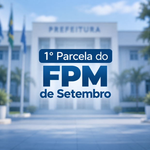 1º PARCELA DO FPM DO MÊS DE SETEMBRO SERÁ CREDITADO AMANHÃ (QUINTA-FEIRA,10)